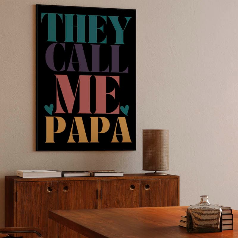 THEY CALL ME PAPA