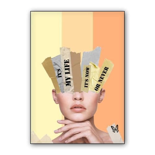 It is my life, it is now or never wall art poster
