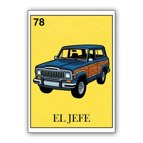 El Jefe: 1978 Jeep Cherokee Chief Loteria Style Illustration wall art poster