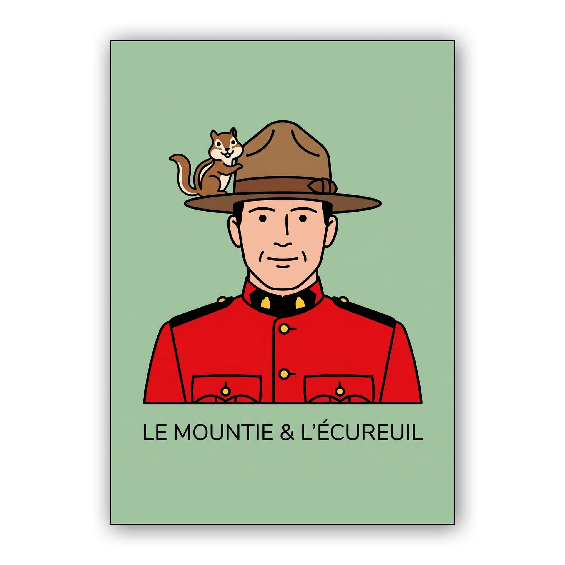 Le Mountie & L'Écureuil: Canadian Mountie with Chipmunk
